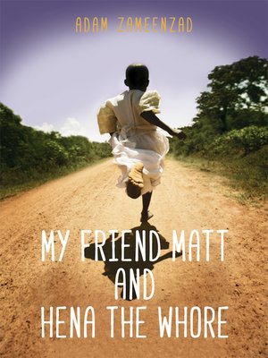 cover image of My Friend Matt and Hena The Whore